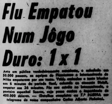 O reforço mais caro dos anos 60 debutou em Fluminense x Inter de Milão, mas foi eclipsado por Waldo.